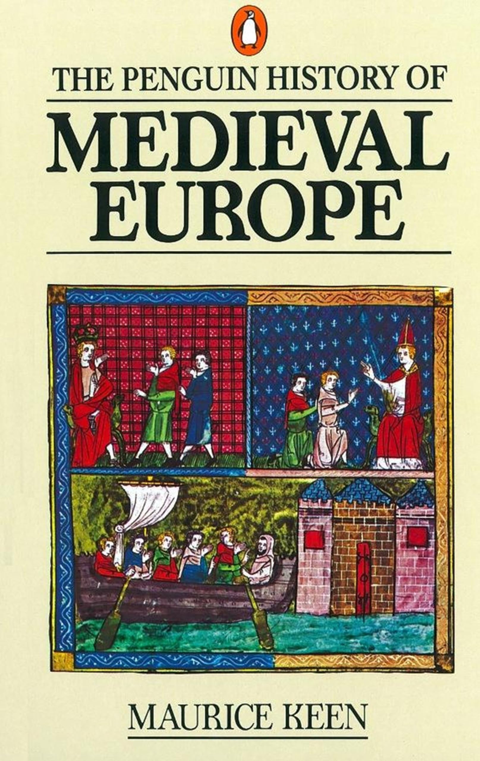 The History of Medieval Europe: Keen, Maurice: 9780140136302